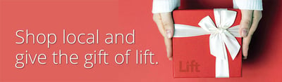 Shop local and give the gift of lift.